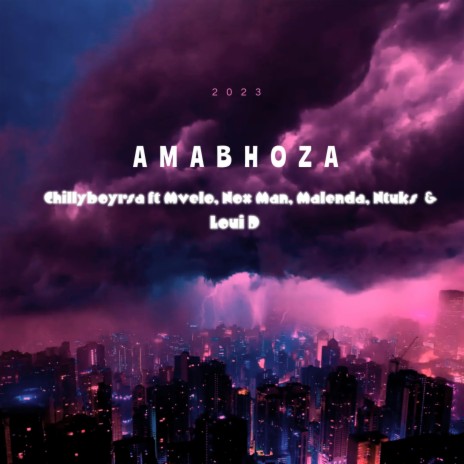 AMABHOZA ft. Mvelo, Nox Man, Malenda, Ntuks & Loui D | Boomplay Music