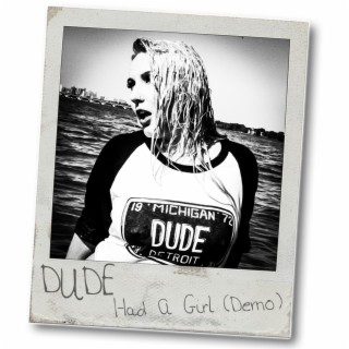 Had A Girl (Demo)