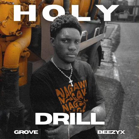 holy drill ft. Beezyx | Boomplay Music