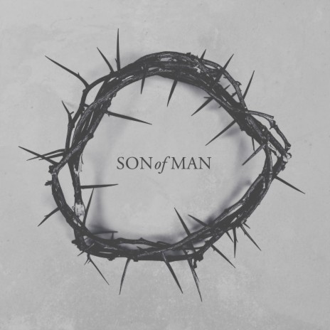 Son Of Man | Boomplay Music