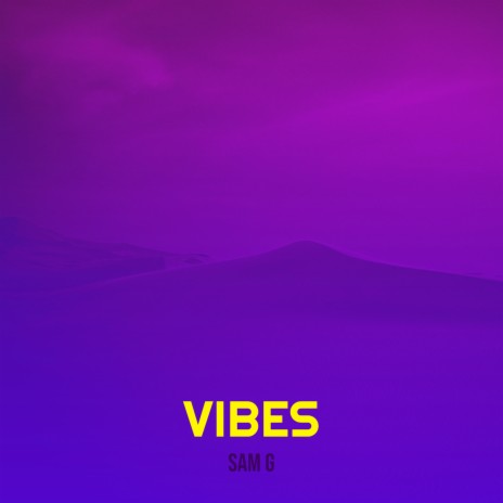 Vibes | Boomplay Music