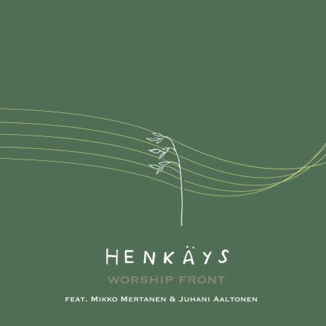Henkäys ft. Mikko Mertanen & Juhani Aaltonen | Boomplay Music