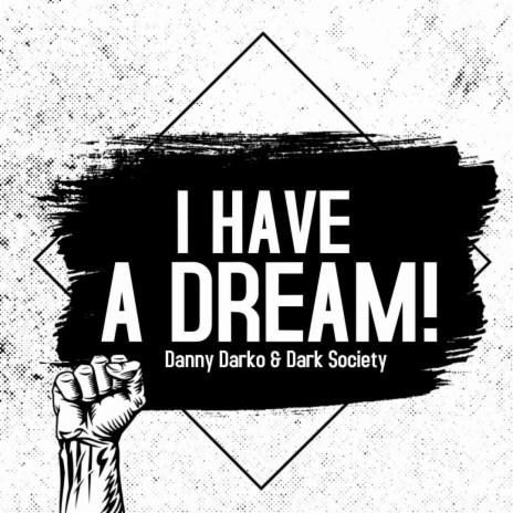I have a dream! ft. Dark Society