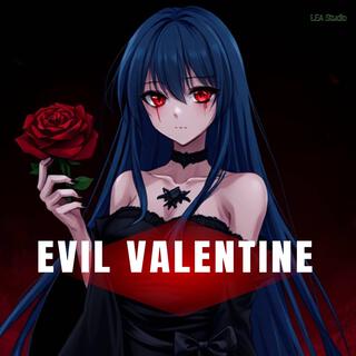 Evil Valentine