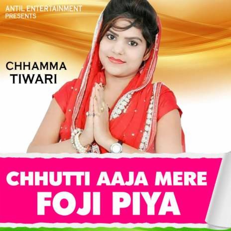 Chhutti Aaja Mere Foji Piya | Boomplay Music