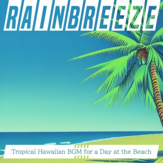 Tropical Hawaiian BGM for a Day at the Beach