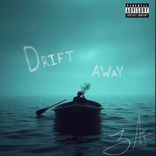 Drift Away