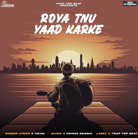 Roya Tnu Yaad Karke | Boomplay Music