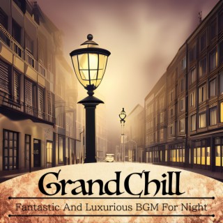 Fantastic And Luxurious BGM For Night