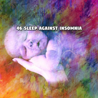 46 Sleep Against Insomnia