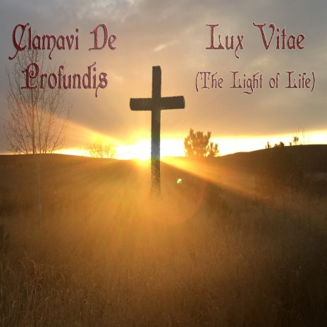 Lux Vitae (The Light of Life) | Boomplay Music