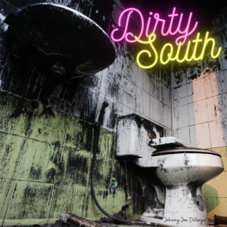 Dirty South