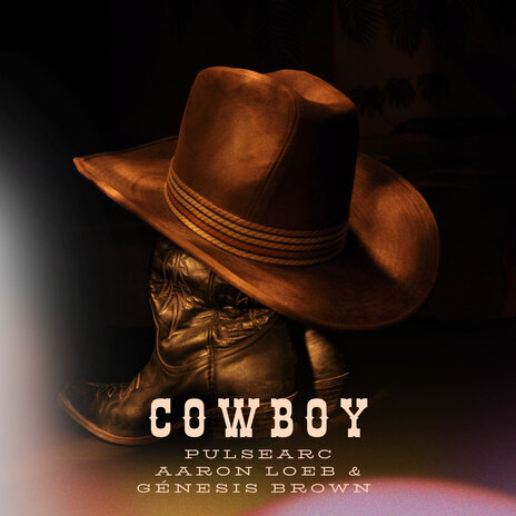 Cowboy ft. Aaron Loeb & Genesis Brown