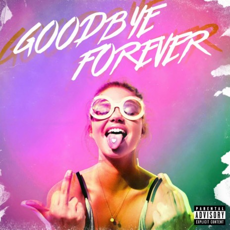 Goodbye Forever | Boomplay Music