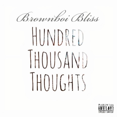 Hundred Thousand Thoughts | Boomplay Music