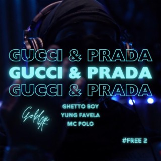 Gucci & Prada