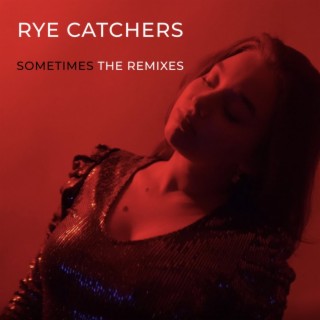 SOMETIMES: THE REMIXES