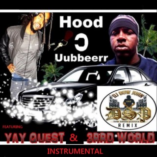 Hood Uubbeerr (Remix Instrumental)