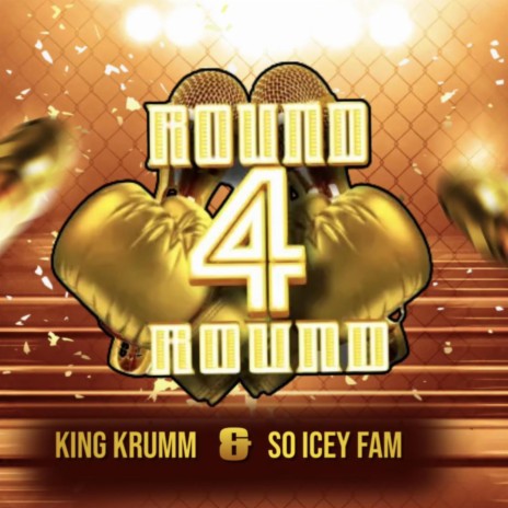 ROUND 4 ROUND ft. So Icey Fam | Boomplay Music