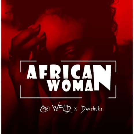 African Woman ft. Danchuks | Boomplay Music