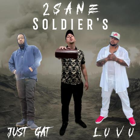 Soldiers ft. LuVu & Just Gat | Boomplay Music