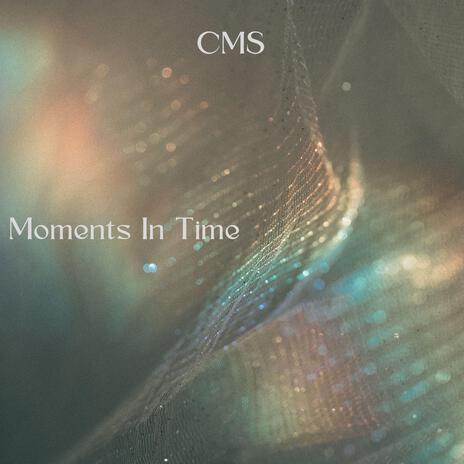 Moments In Time | Boomplay Music