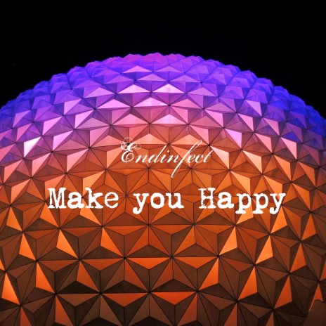 Make You Happy | Boomplay Music