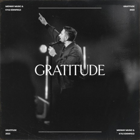 Gratitude (Live) ft. Kyle Edenfield | Boomplay Music