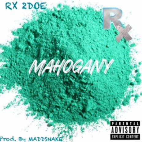 MAHOGANY (Instrumental) ft. Rx 2doe