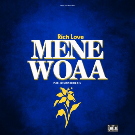 Mene Woaa | Boomplay Music