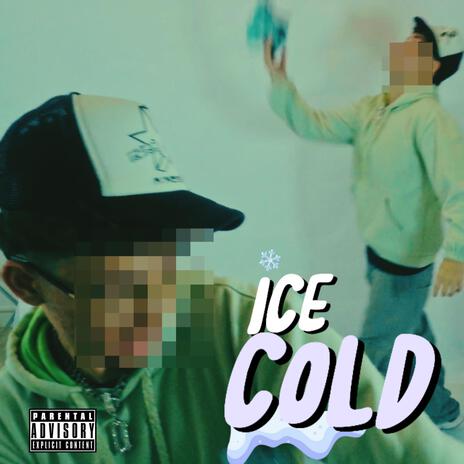 ICE COLD | Boomplay Music