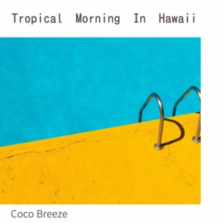 Tropical Morning In Hawaii