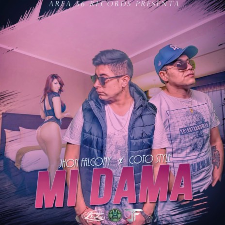 Mi Dama ft. Coto Style | Boomplay Music