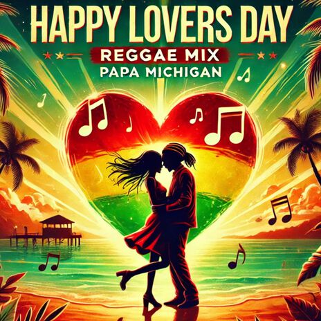 Happy Lovers Day Reggae Mix | Boomplay Music