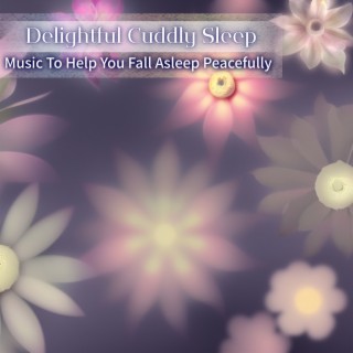 Music To Help You Fall Asleep Peacefully