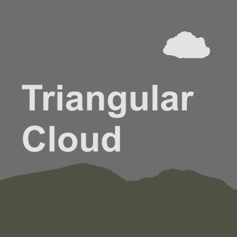 Triangular Cloud | Boomplay Music