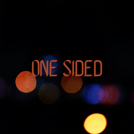 One Sided | Boomplay Music