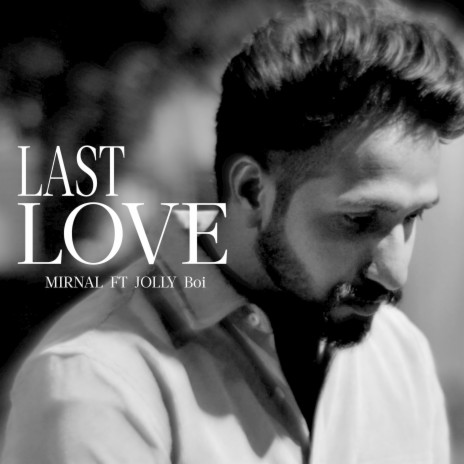 Last Love ft. JOLLY BOI | Boomplay Music