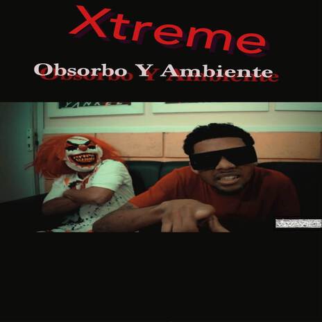 Obsorbo y Ambiente | Boomplay Music