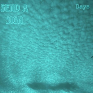 Send a Sign (Sped Up)