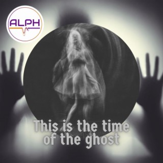 This is the Time of the Ghost lyrics | Boomplay Music