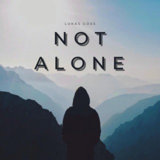 Not Alone