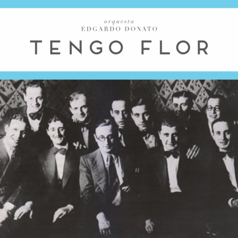 Tengo Flor Y No La Niego | Boomplay Music