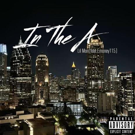 In The A ft. Emoney115 | Boomplay Music