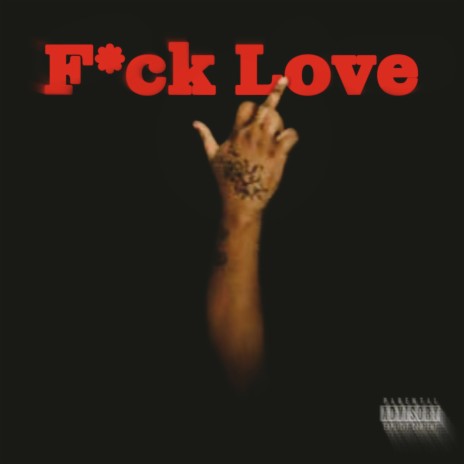 FUCK LOVE | Boomplay Music