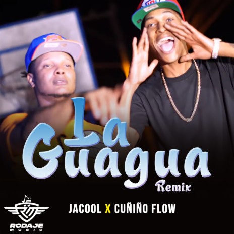 La Guagua Remix ft. Cuñiño Flow | Boomplay Music