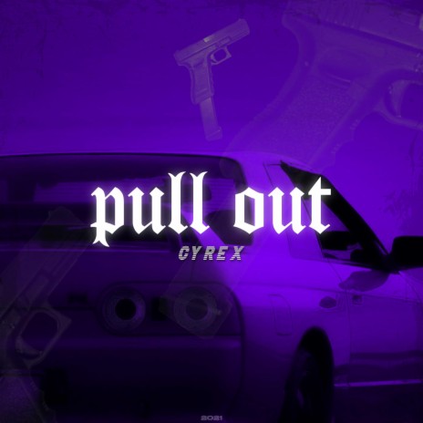 PULL OUT | Boomplay Music