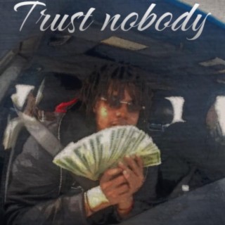 Trust Nobody