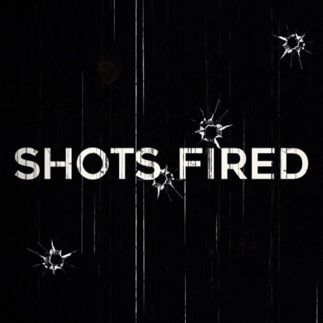 Shots Fired | Boomplay Music