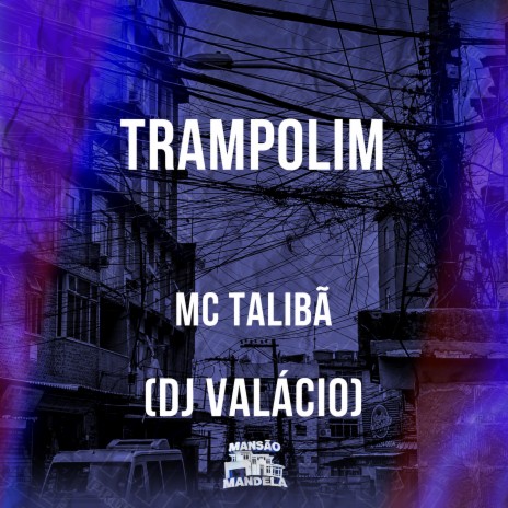 Trampolim ft. Dj Valacio | Boomplay Music